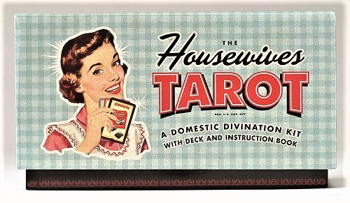 The Housewives Tarot: A Domestic Divination Kit
